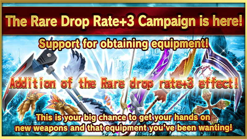 Rare Drop Rate+3 Campaign